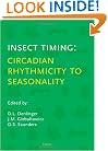 Insect Timing: Circadian Rhythmicity to Seasonality