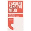 L'argent sans foi ni loi
