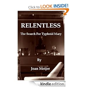 Relentless The Search For Typhoid Mary E Book Downloads Mon