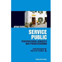 Service public. Perspektiven jenseits der Privatisierung
