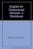 English for commercial schools. 3. Workbook