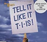 Tell It Like It T-I-Is