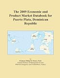 The 2009 Economic and Product Market Databook for Puerto Plata, Dominican Republic Image du produit