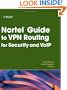 Nortel Guide to VPN Routing for Security and VoIP
