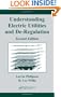 Understanding Electric Utilities and De-Regulation (Power Engineering Willis)