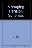 Managing pension schemes : a guide to company pension plans and the Social Security Act