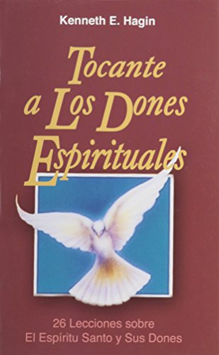 Tocante a Los Dones Espirituales (Concerning Spiritual Gifts)