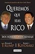 Queremos que seas rico (Why We Want You to Be Rich)