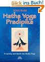 Hatha Yoga Pradipika: Ursprung und Quelle des Hatha-Yoga