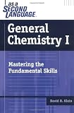 General Chemistry I as a Second Language: Mastering the Fundamental Skills