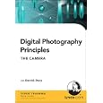 Digital Photography Principles: The Camera