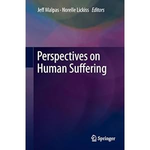 Perspectives on Human Suffering Jeff Malpas and Norelle Lickiss