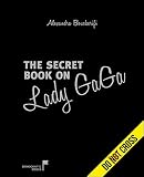 echange, troc Alexandra Boucherifi - The secret book on Lady Gaga