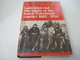 Land, labor and the origins of the Israeli-Palestinian conflict 1882-1914