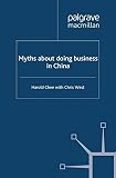 Myths about doing business in China
