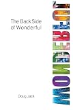 The Back Side of Wonderful