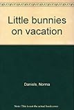 Little bunnies on vacation