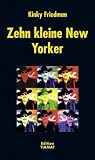 Kinky Friedman: Zehn kleine New Yorker