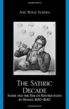 The Satiric Decade: Satire and the Rise of Republican Political Culture in France, 1830-1840