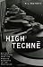 High Techne: Art and Technology from the Machine Aesthetic to the Posthuman
