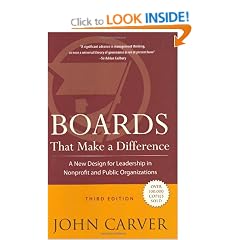 Boards That Make a Difference: A New Design for Leadership in Nonprofit and Public Organizations