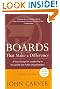 Boards That Make a Difference: A New Design for Leadership in Nonprofit and Public Organizations (J-B Carver Board Governance Series)