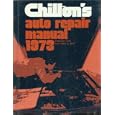 Chilton's Auto Repair Manual 1973: American Cars from 1966-1973 by Chiltons