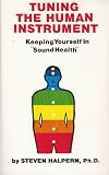 Tuning the Human Instrument: Keeping Yourself in Sound Health