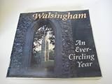 Walsingham : an ever-circling year