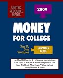 Money For College Consumer Guide: Everything You Need To Know To Get Grants, Scholarships And Inexpensive Loans