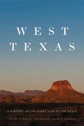 West Texas: A History of the Giant Side of the State