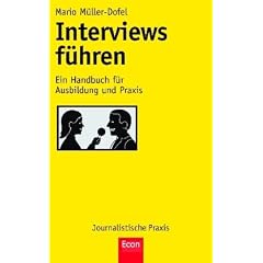 Interviews f�hren: Ein Handbuch f�r Ausbildung und Praxis