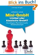 Mini-GmbH, Limited oder klassische GmbH?