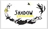 Shadow