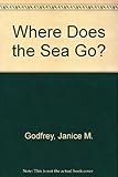 Where does the sea go?