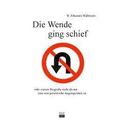 Die Wende ging schief: oder warum Biografie mehr als nur eine rein pers�nliche Angelegenheit ist