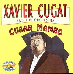 Xavier Cugat - Cuban Mambo By Xavier Cugat - Zortam Music