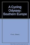 A cycling odyssey : southern Europe