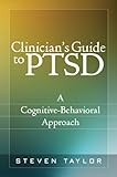 Clinician's guide to PTSD : a cognitive-behavioral approach
