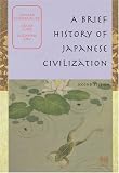 A Brief History of Japanese Civilization