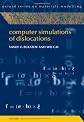 Computer Simulations of Dislocations (Oxford Series on Materials Modelling)