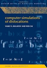 Computer Simulations of Dislocations (Oxford Series on Materials Modelling)