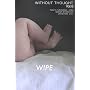 WIPE�\WITHOUT THOUGHT�qVol.8�r