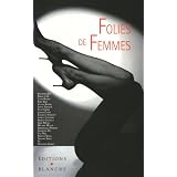 Folies de femmespar Blanche (Editions)