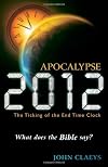 Apocalypse 2012: What does the Bible say?