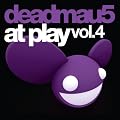 Deadmau5 At Play Vol 4