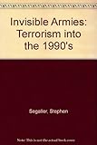 Invisible armies : terrorism into the 1990s