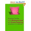 Vom Mittagsschlaf bis Powernapping: Verdreifachen Sie Ihre Lebenskraft