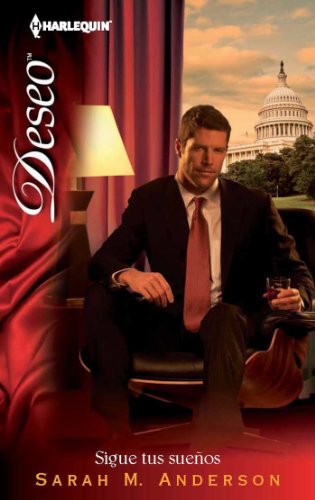 Sigue tus sueños (Deseo) (Spanish Edition)