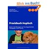 Praxisbuch Hup�sch: Ideen und �bungen zur Hundegest�tzten P�dagogik in der Schule